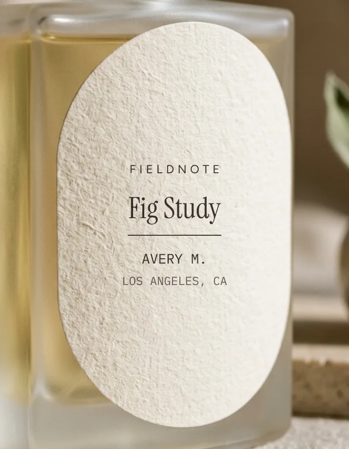 Example label: Fig Study, made for Avery M., Los Angeles, CA